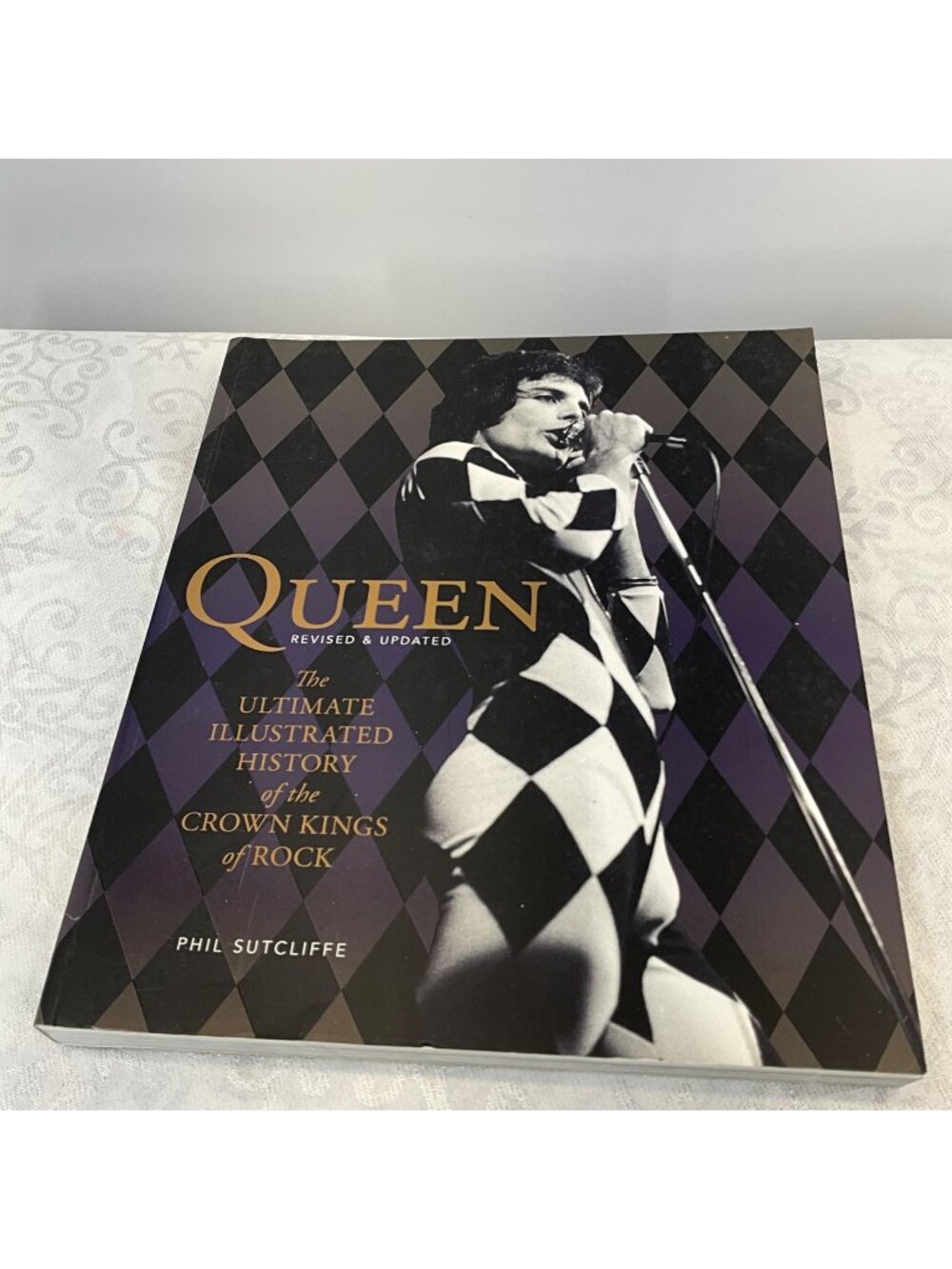 Queen: The Ultimate Illustrated History Of The Crown Kings Of Rock Book By Phil